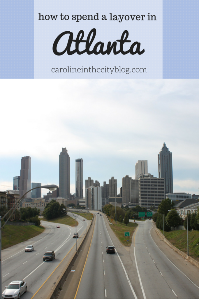 How to Spend a Layover in Atlanta