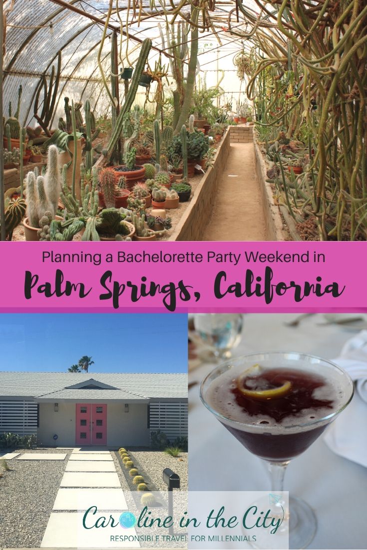 Bachelorette Party in Palm Springs- Caroline in the City Travel Blog